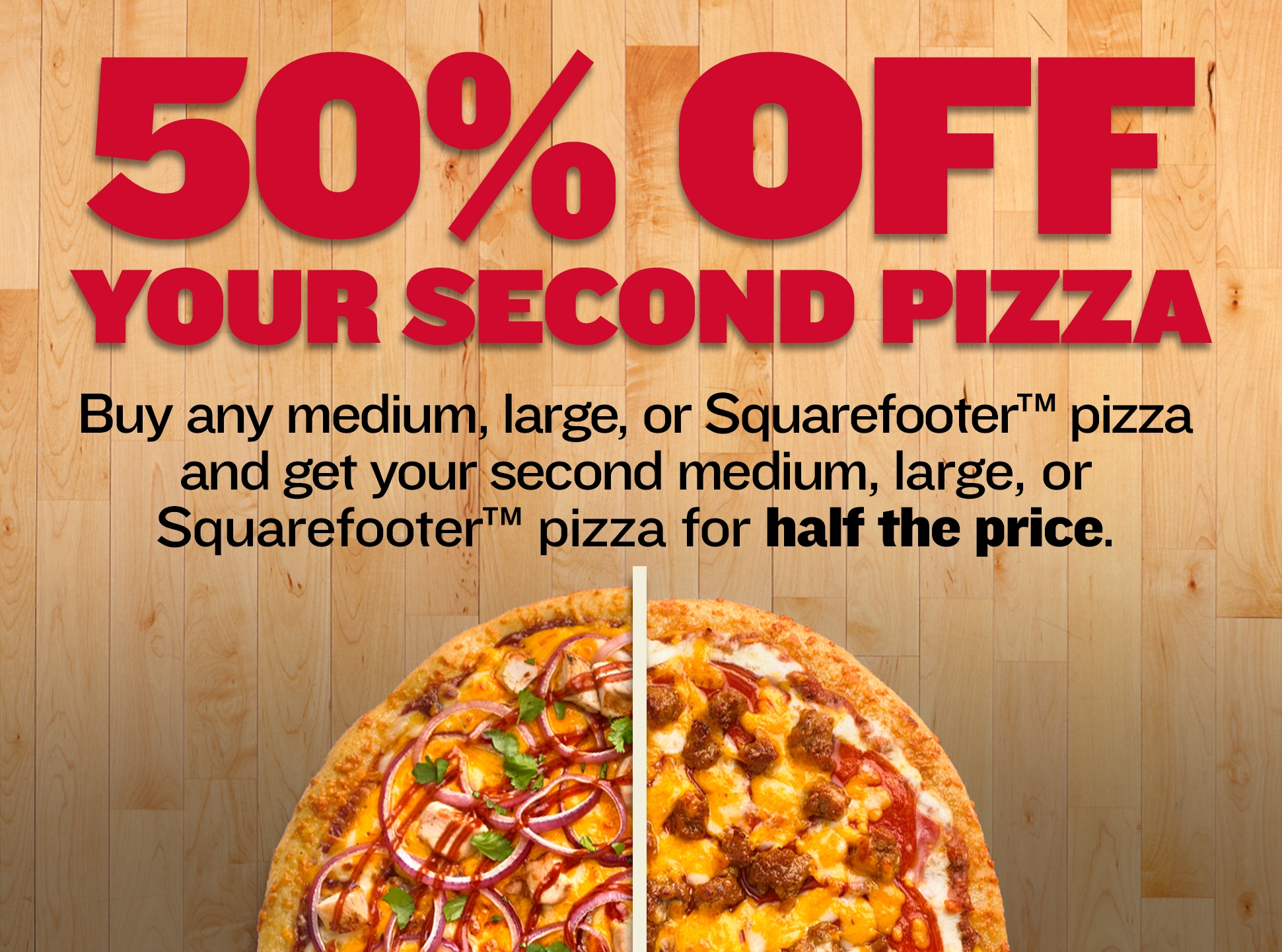 image of bbq chicken pizza and Mama meata pizza promoting 50% your second pizza.