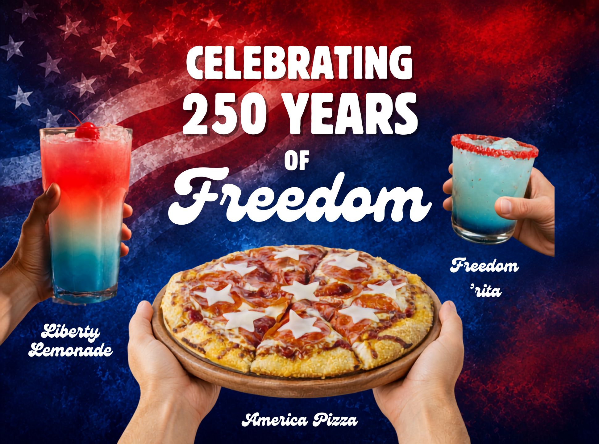 image of America pizza, liberty lemonade and freedom 'rita drinks with american flag background